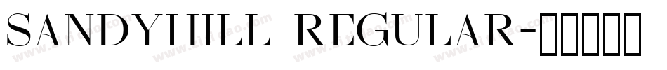 Sandyhill Regular字体转换